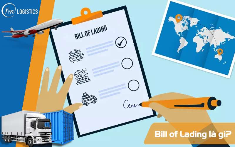 Bill of Lading là gì trong xuất nhập khẩu và vận tải đường biển? 9 B/L là gì?
