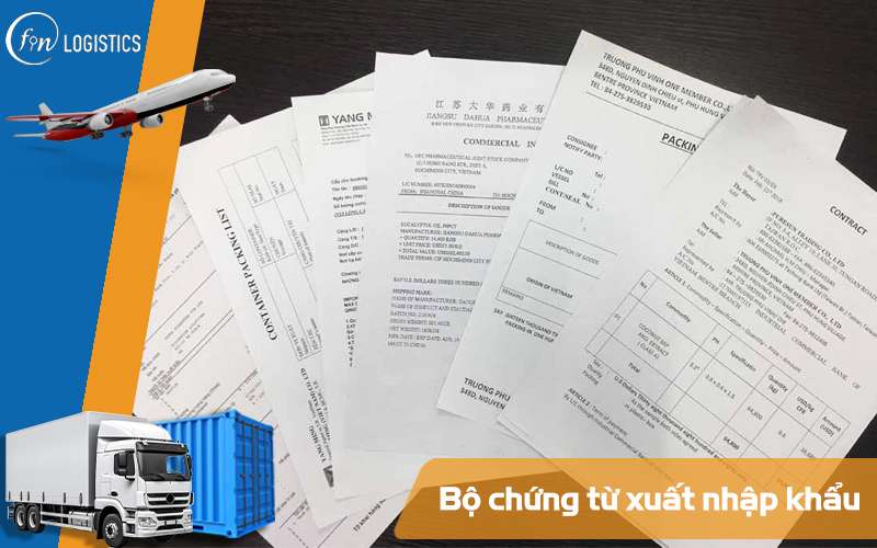 Bộ chứng từ xuất nhập khẩu quan trọng mà dân ngành Logistics cần biết 4 Bộ chứng từ xuất nhập khẩu