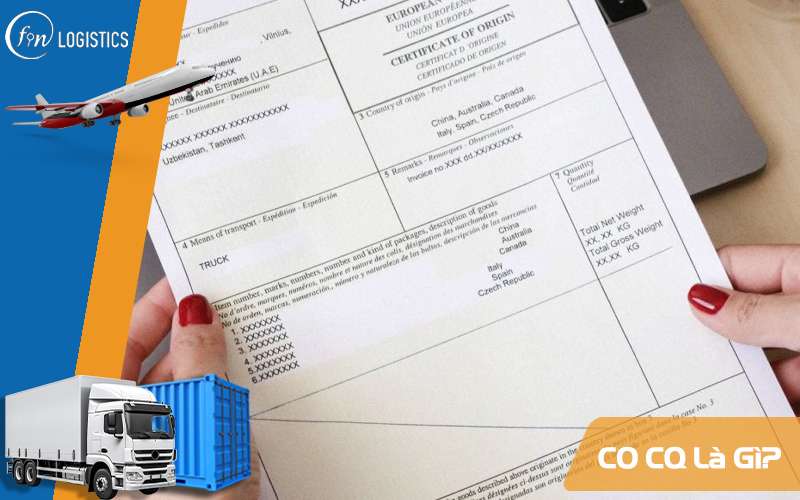 CO CQ là gì? Vai trò quan trọng của CO CQ trong xuất nhập khẩu chính ngạch 9 CO CQ là gì?