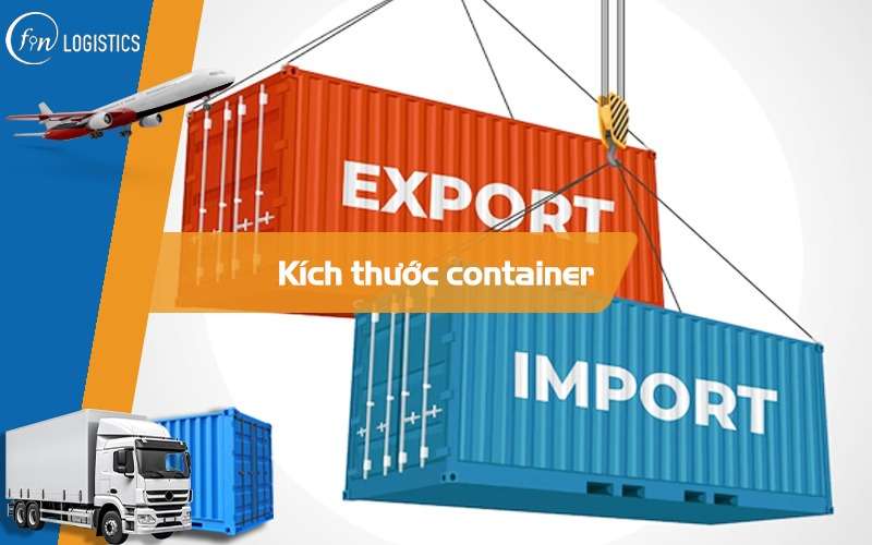 Kích thước container khi nhập khẩu hàng hóa từ Trung Quốc như thế nào?