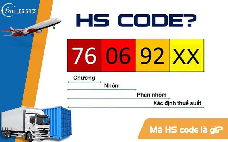 Mã HS code là gì? Hướng dẫn cách tra cứu mã HS code nhanh chóng và chính xác 8 Mã HS code là gì?