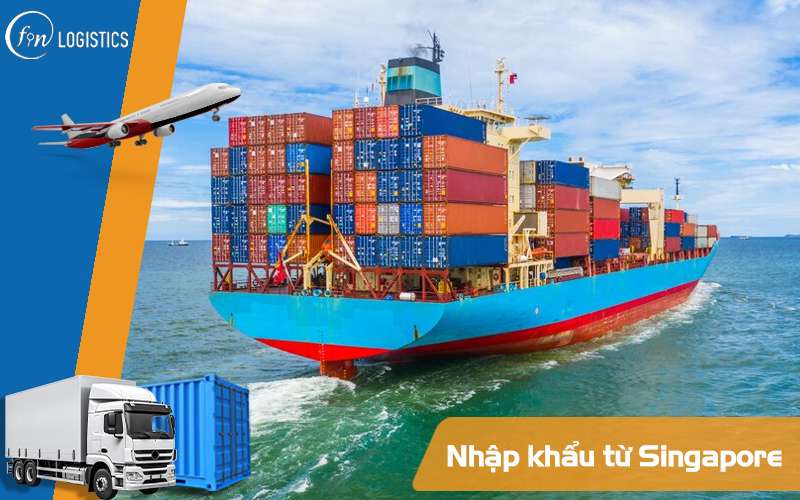Những mặt hàng nào được nhập khẩu từ Singapore vào thị trường Việt Nam? 9 Nhập khẩu từ Singapore