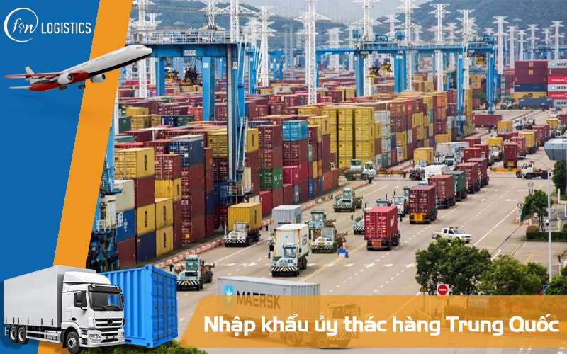 Nhập khẩu ủy thác hàng Trung Quốc