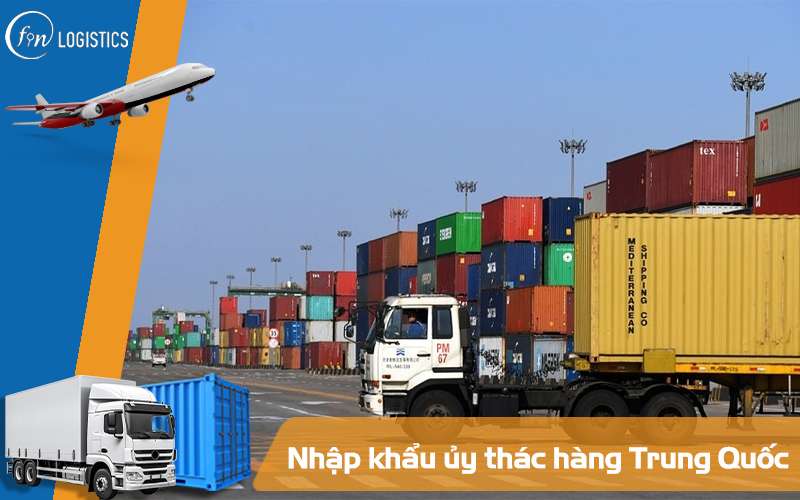Nhập khẩu ủy thác hàng Trung Quốc
