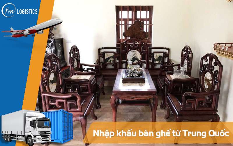 Thuế nhập khẩu bàn ghế từ Trung Quốc vào Việt Nam mới nhất 10 Nhập khẩu bàn ghế