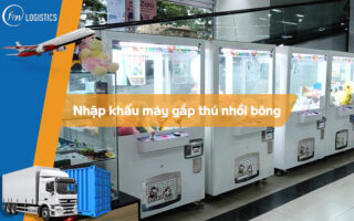 Nhập khẩu máy gắp thú nhồi bông