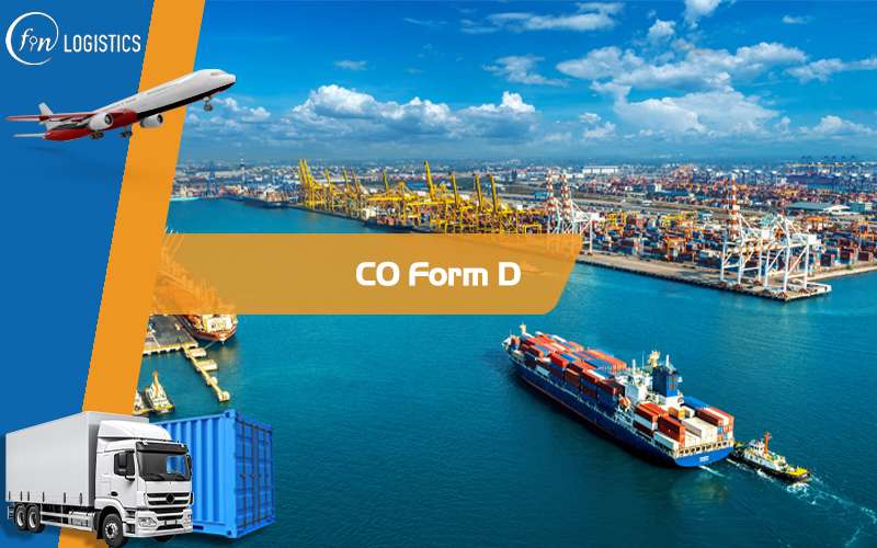 CO form D là gì? Tổng hợp những điều kiện cấp chứng nhận cho CO form D