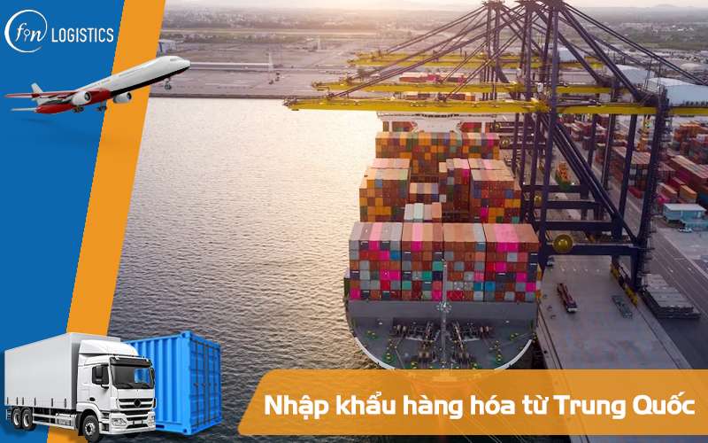 Quy trình nhập khẩu hàng hóa từ Trung Quốc