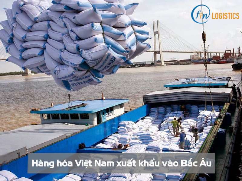 Một số lưu ý cần thiết khi hàng hóa Việt Nam xuất khẩu vào Bắc Âu mới nhất 10 Hàng hóa Việt Nam xuất khẩu vào Bắc Âu