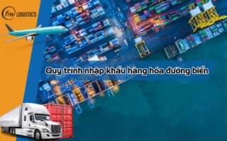 Quy trình nhập khẩu hàng hóa đường biển