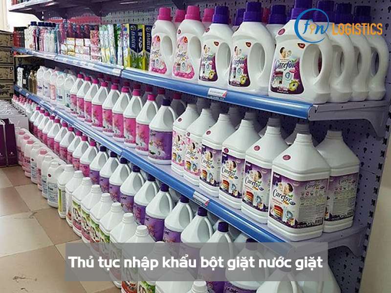 Chi tiết các bước làm thủ tục nhập khẩu bột giặt nước giặt mới nhất 9 Thủ tục nhập khẩu bột giặt nước giặt