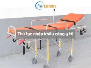 Thủ tục nhập khẩu cáng y tế