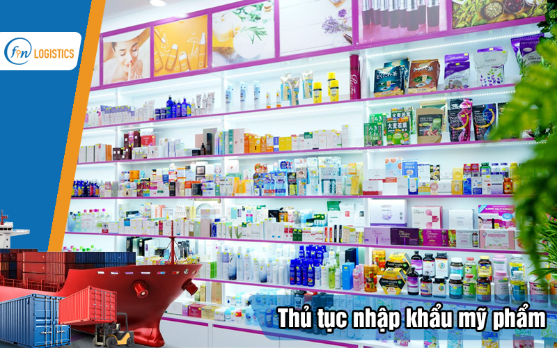 Thu-tuc-nhap-khau-my-pham