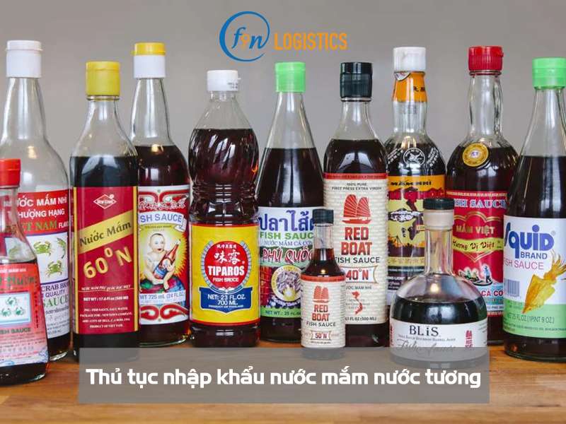Các bước thực hiện thủ tục nhập khẩu nước mắm nước tương chi tiết 6 Thủ tục nhập khẩu nước mắm nước tương