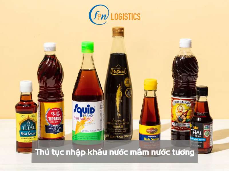 Các bước thực hiện thủ tục nhập khẩu nước mắm nước tương chi tiết 7 Thủ tục nhập khẩu nước mắm nước tương