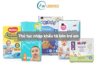 Thủ tục nhập khẩu tã bỉm trẻ em