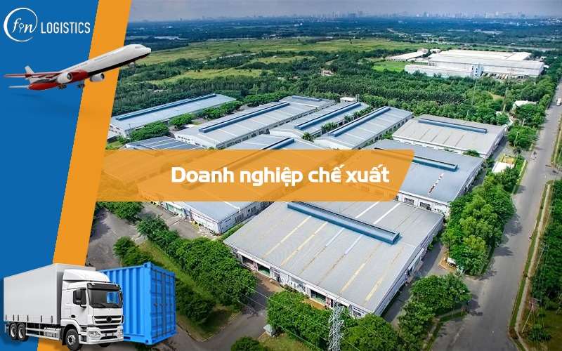 Những ưu đãi đặc biệt mới nhất đối với những doanh nghiệp chế xuất