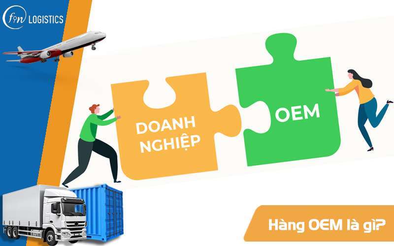 Hàng OEM là gì?