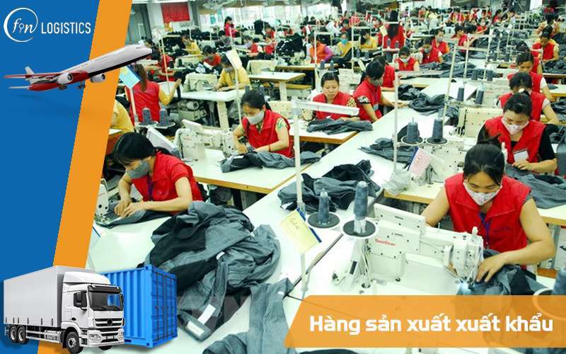 Hàng sản xuất xuất khẩu là gì? Các thủ tục mà bạn cần lưu ý mới nhất 7 Hàng sản xuất xuất khẩu