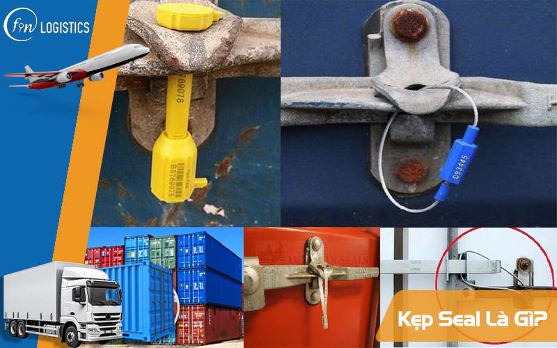 Kẹp Seal là gì? Hướng dẫn sử dụng kẹp Seal trong vận chuyển container 5 Kẹp Seal là gì?