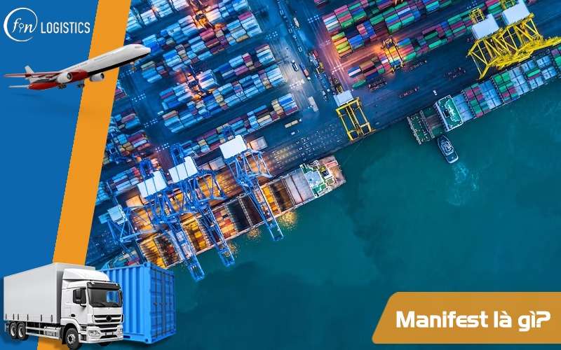 Manifest là gì? Hướng dẫn tất tần tật các bước kê khai E-Manifest 6 Manifest là gì?