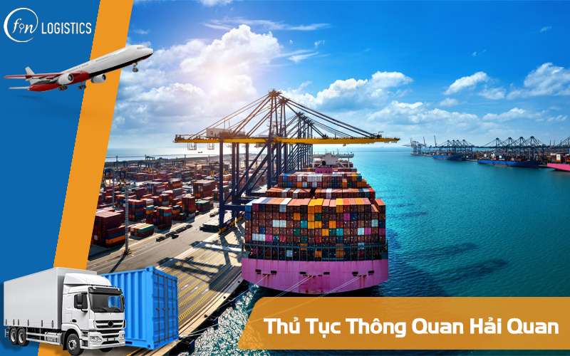 Dịch vụ thông quan tờ khai Hải Quan 10 Thủ tục thông quan Hải Quan