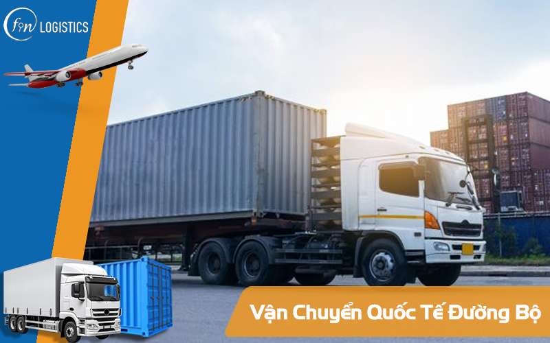 Vận chuyển đường bộ quốc tế 9 Vận chuyển đường bộ