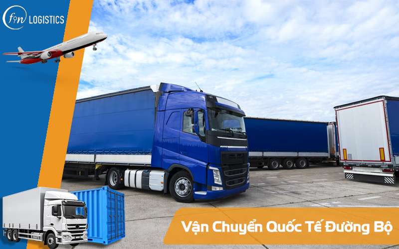 Vận chuyển đường bộ quốc tế 11 Vận chuyển đường bộ