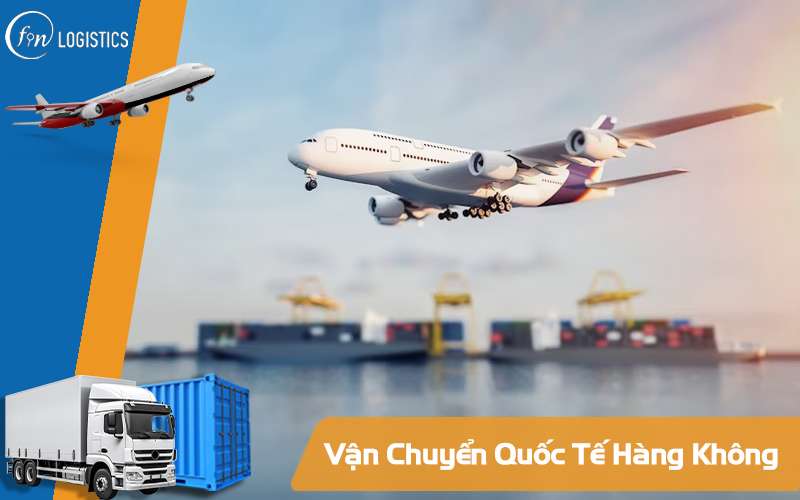 Vận chuyển hàng không quốc tế 11 Vận chuyển đường hàng không