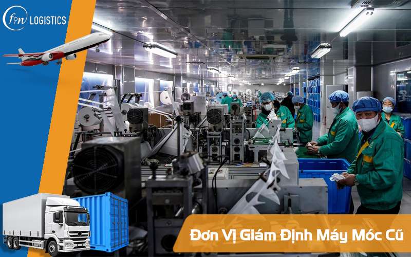 Tổng hợp những đơn vị giám định máy móc cũ uy tín trên thị trường hiện nay 5 Đơn vị giám định máy móc cũ