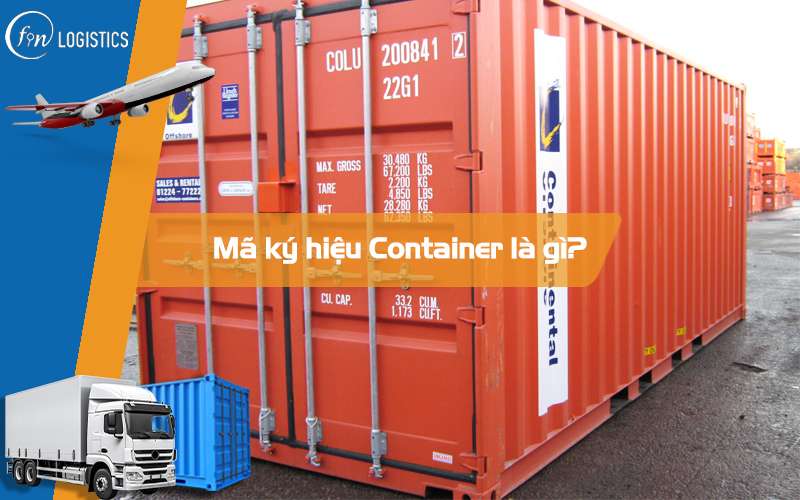 Mã ký hiệu container là gì? Tìm hiểu ý nghĩa của các ký hiệu trên container