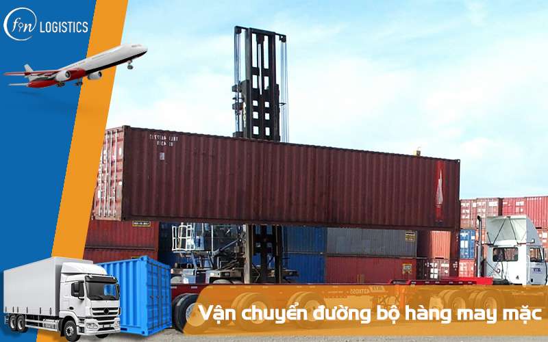 Lợi thế của việc vận chuyển hàng may mặc (Garment) bằng đường bộ 7 Vận chuyển đường bộ hàng may mặc