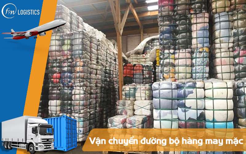 Lợi thế của việc vận chuyển hàng may mặc (Garment) bằng đường bộ 6 Vận chuyển đường bộ hàng may mặc