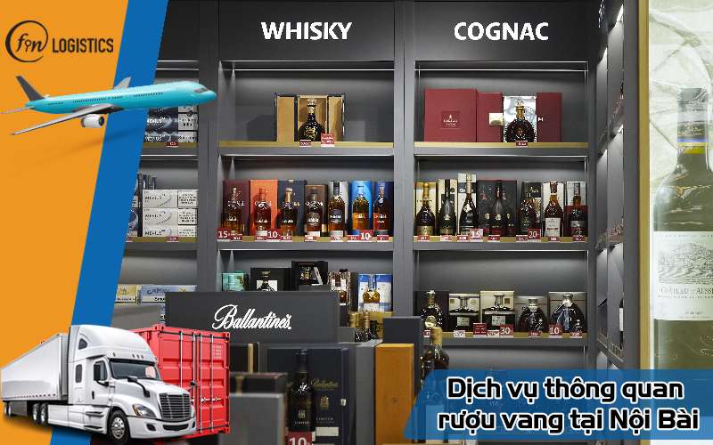Dịch vụ thông quan mặt hàng rượu vang tại sân bay Nội Bài mới nhất 7 Dịch vụ thông quan rượu vang tại Nội Bài