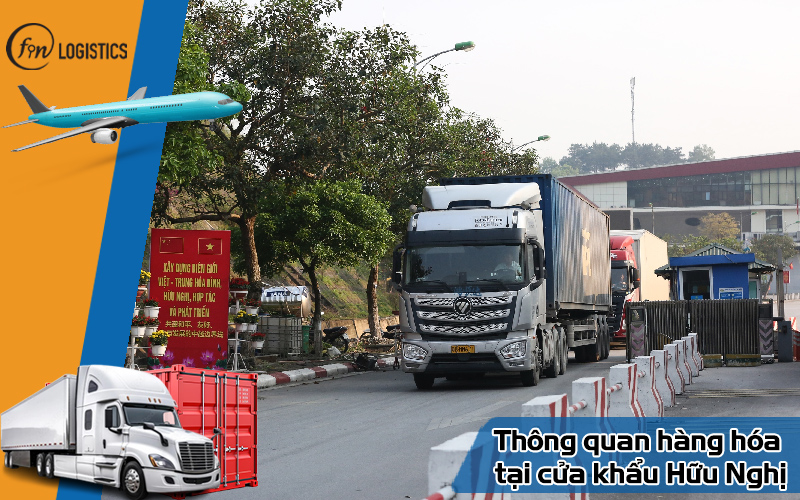 Dịch vụ thông quan hàng hóa tại cửa khẩu Hữu Nghị uy tín và nhanh chóng 10 Thông quan hàng hóa tại cửa khẩu Hữu Nghị