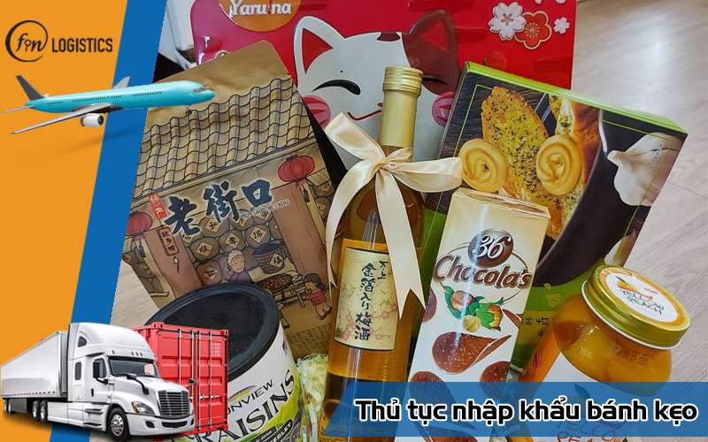 Các bước thủ tục nhập khẩu bánh kẹo chi tiết mới nhất cho doanh nghiệp 8 Thủ tục nhập khẩu bánh kẹo