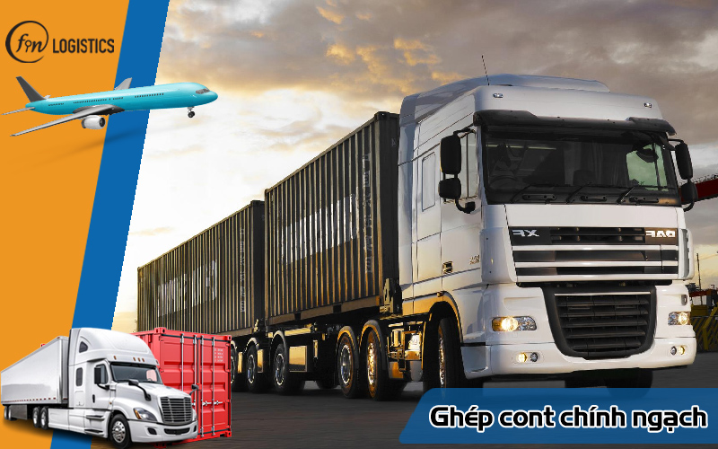 Ghép cont chính ngạch là gì? Lời giải cho vấn đề vận chuyển tiểu ngạch? 5 Ghép cont chính ngạch
