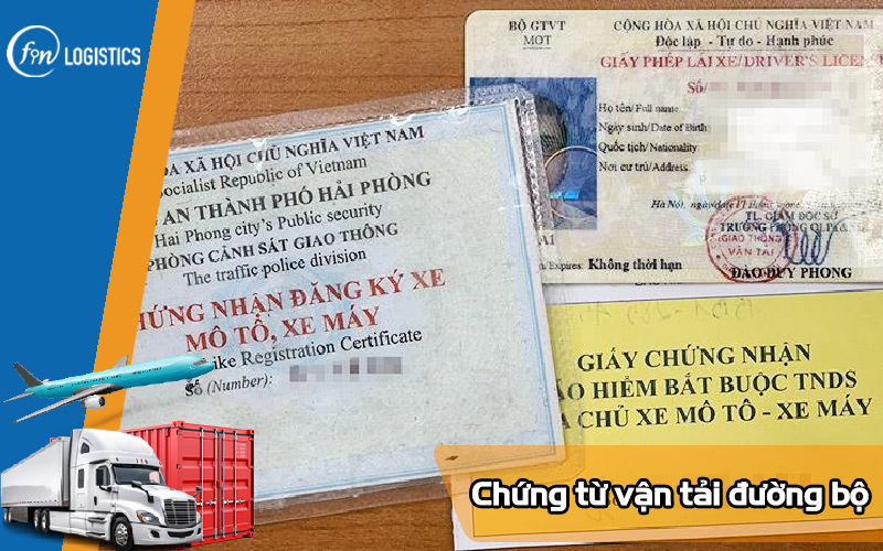 Một số loại chứng từ vận tải đường bộ quan trọng trong ngành Logistics 9 Chứng từ vận tải đường bộ