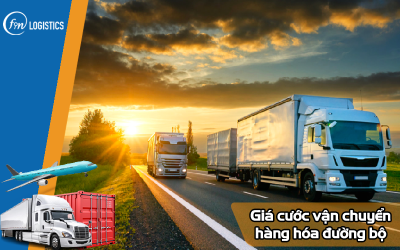 Tìm hiểu chi tiết giá cước vận chuyển hàng hóa đường bộ mới nhất hiện nay 5 Giá cước vận chuyển hàng hóa đường bộ