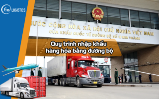 Quy trình nhập khẩu hàng hóa bằng đường bộ