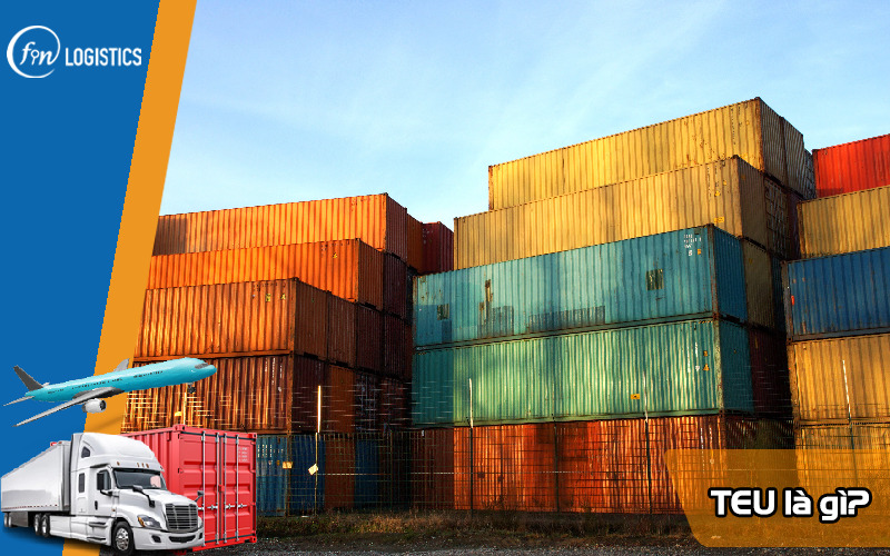 TEU là gì? Đặc điểm và vai trò của TEU trong vận tải container đường biển 8 Teu-la-gi