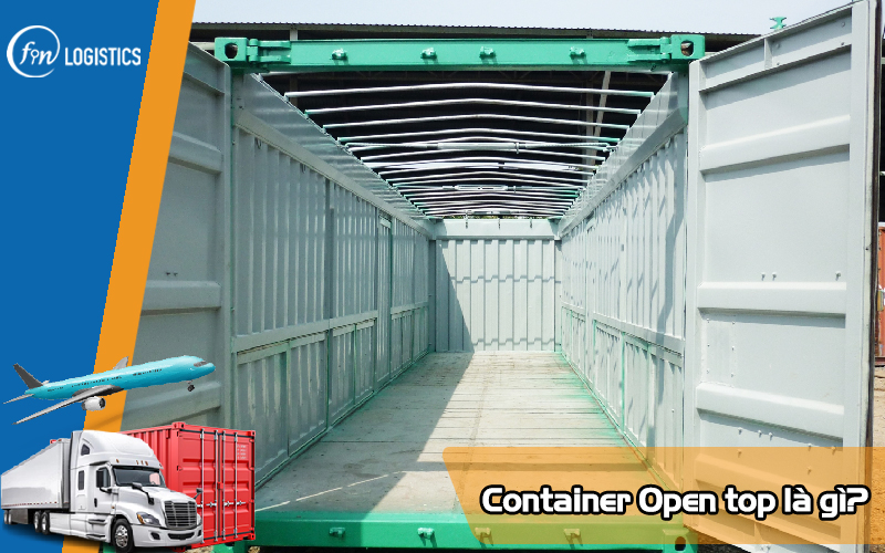 Container Open top là gì? Một số điều mà bạn cần biết về loại container này 9 Container-open-top-la-gi