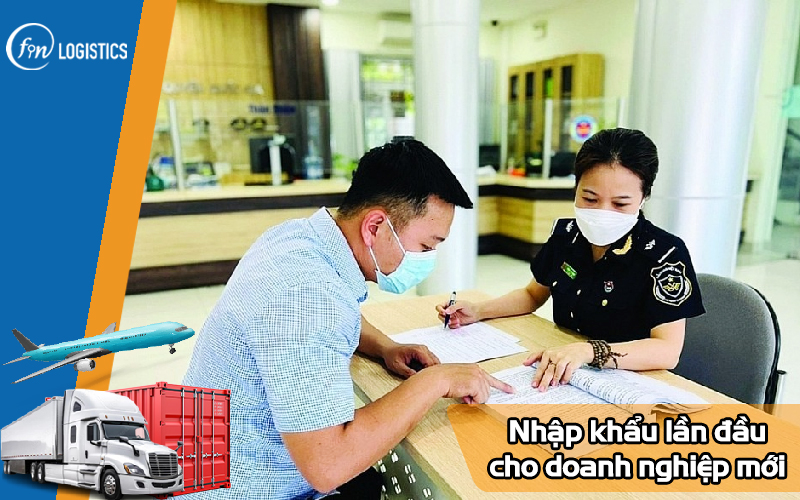 Hướng dẫn các bước nhập khẩu lần đầu cho doanh nghiệp mới 11 Nhap-khau-lan-dau