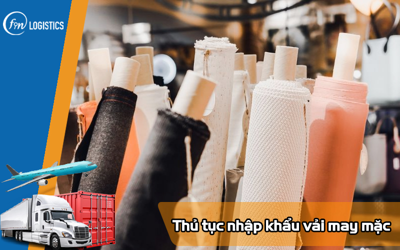 Thu-tuc-nhap-khau-vai-may-mac