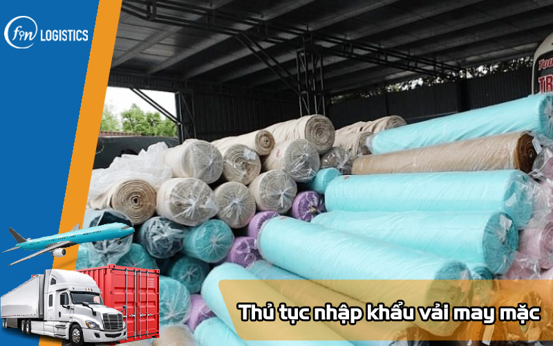 Thu-tuc-nhap-khau-vai-may-mac