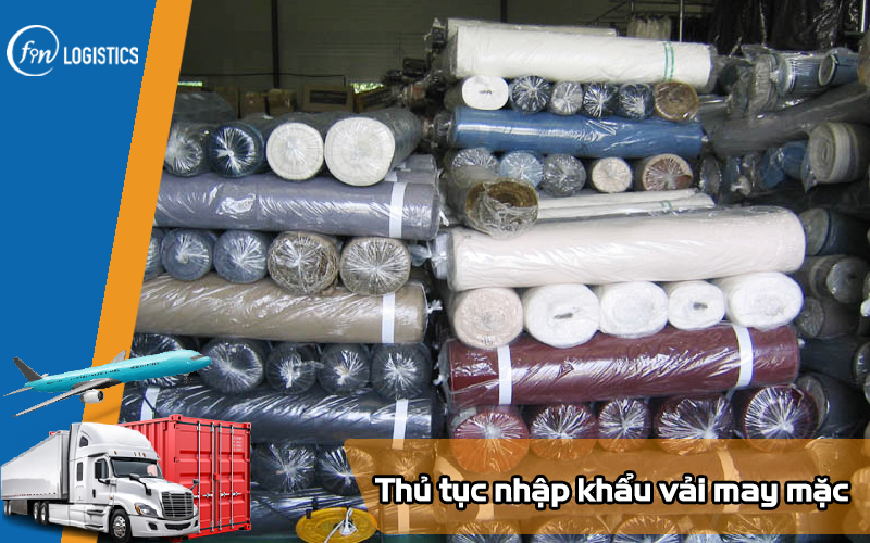 Thu-tuc-nhap-khau-vai-may-mac