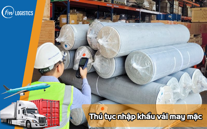 Thu-tuc-nhap-khau-vai-may-mac