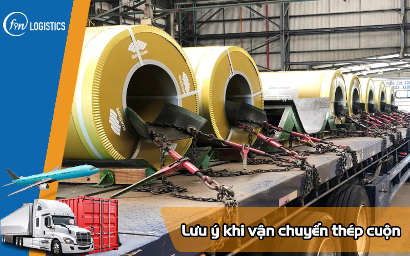 Những lưu ý quan trọng khi vận chuyển thép cuộn trên container 9 Van-chuyen-thep-cuon