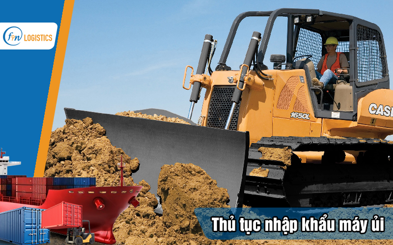 Thủ tục nhập khẩu máy ủi bao gồm những bước làm quan trọng nào? 9 Thu-tuc-nhap-khau-may-ui