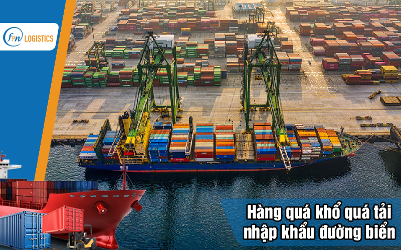 Hàng quá khổ quá tải nhập khẩu đường biển bằng container Flat rack hoặc Open top 7 Hang-qua-kho-qua-tai-nhap-khau-duong-bien